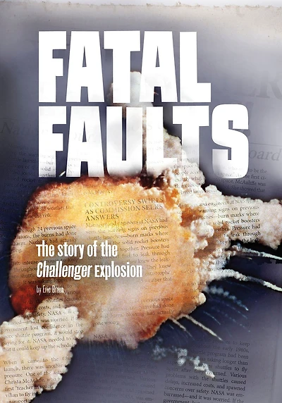 Fatal Faults: the Story of Challenger Explosion