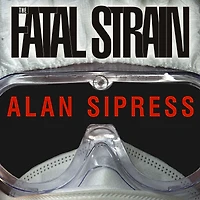 the Fatal Strain: On Trail of Avian Flu and Coming Pandemic