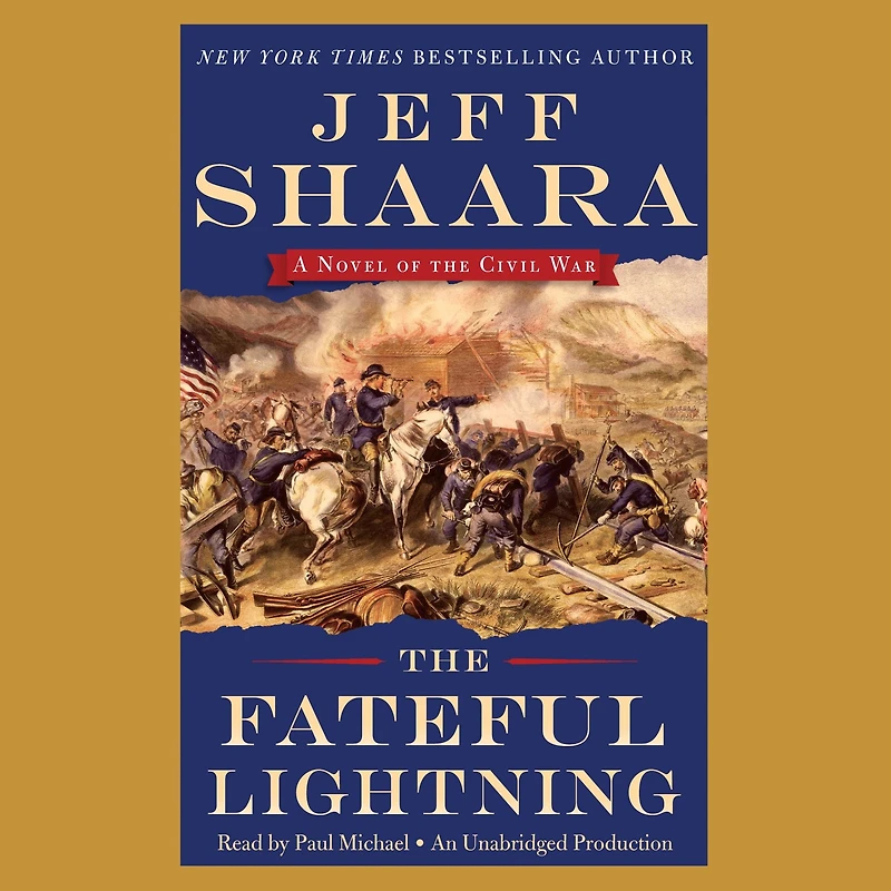 the Fateful Lightning: A Novel of Civil War
