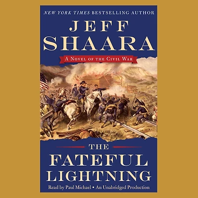 the Fateful Lightning: A Novel of Civil War