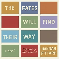 The Fates Will Find Their Way: A Novel