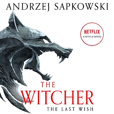 the Last Wish: Introducing Witcher