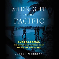 Midnight the Pacific: Guadalcanal -- World War II Battle That Turned Tide of