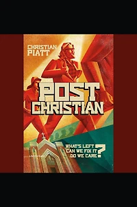 postChristian: What's Left? Can We Fix It? Do Care?