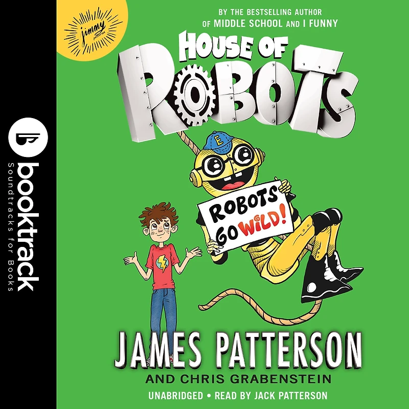 Robots Go Wild! (House of Series #2)