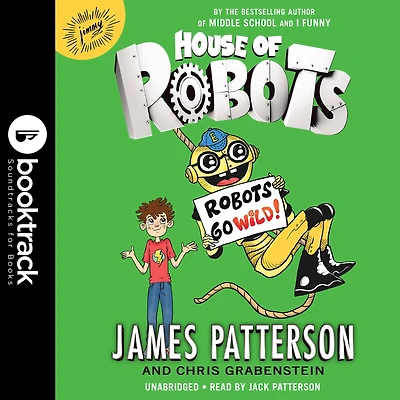 Robots Go Wild! (House of Series #2)