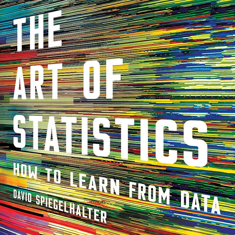 The Art of Statistics: How to Learn from Data
