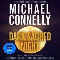 Dark Sacred Night (Harry Bosch Series #21 and Renée Ballard #2)