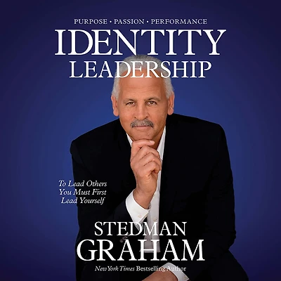 Identity Leadership: To Lead Others You Must First Yourself