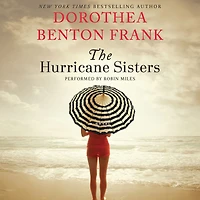 The Hurricane Sisters: A Novel
