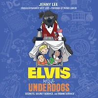 Elvis and the Underdogs: Secrets, Secret Service, Room Service