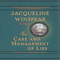 the Care and Management of Lies: A Novel Great War