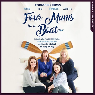 Four Mums a Boat: Friends who rowed 3000 miles, broke world record and learnt lot about life along the way