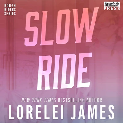 Slow Ride (Rough Riders Series)
