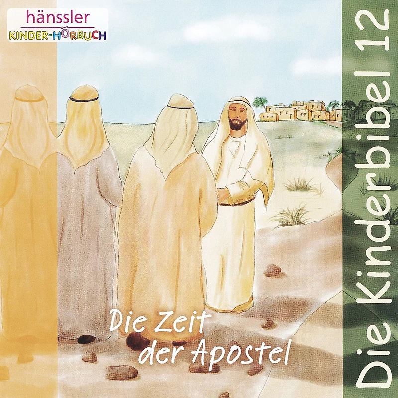 Die Zeit der Apostel: Die Kinderbibel - Folge 1 (Abridged)