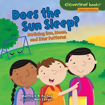 Does the Sun Sleep?: Noticing Sun, Moon, and Star Patterns