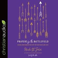 Prayers for the Battlefield: Staying MomStrong Fight Your Family and Faith