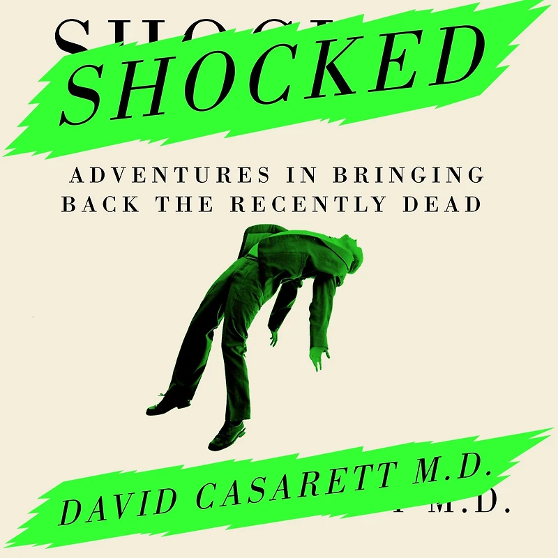 Shocked: Adventures Bringing Back the Recently Dead