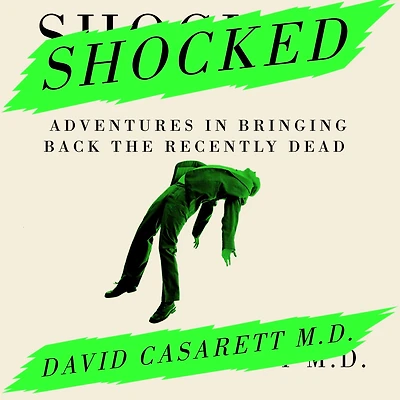 Shocked: Adventures Bringing Back the Recently Dead