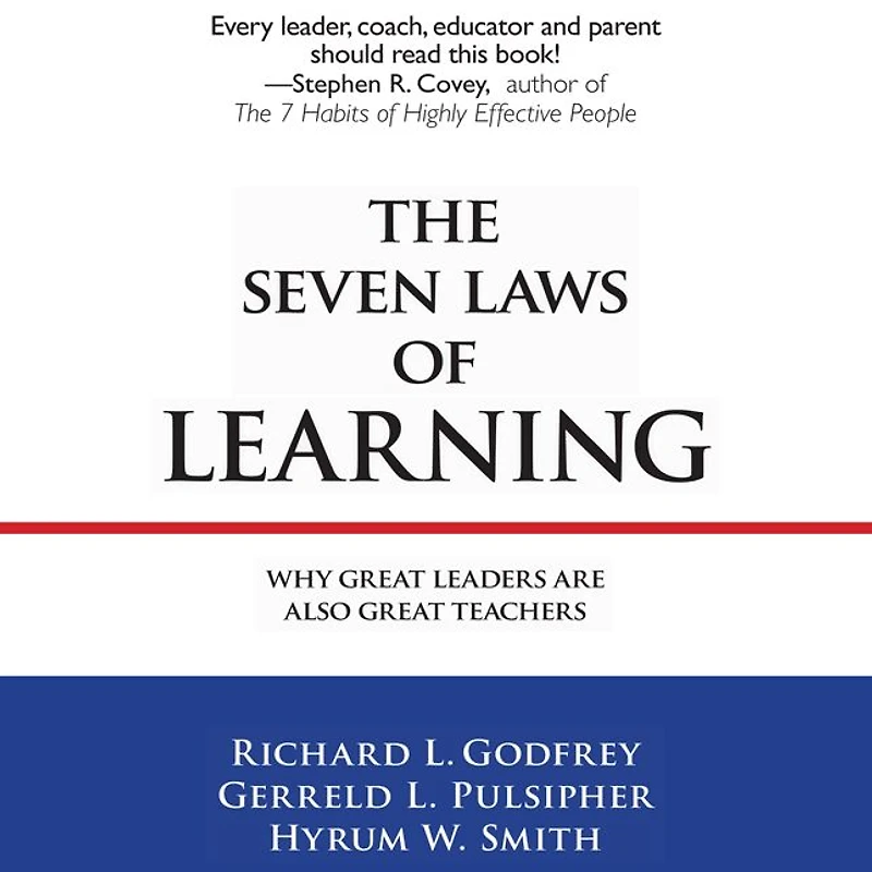 The Seven Laws of Learning: Why Great Leaders Are Also Teachers
