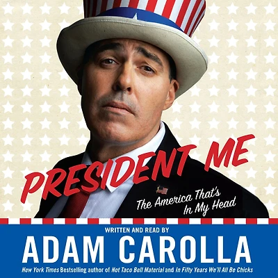 President Me: The America That's My Head