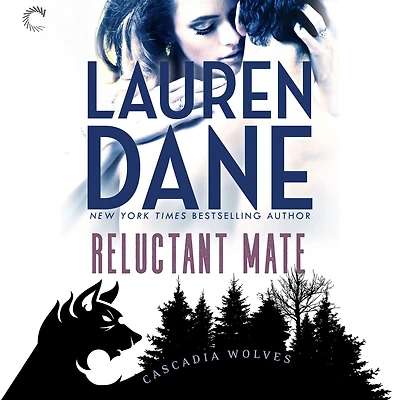 Reluctant Mate (Cascadia Wolves Series)