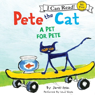 A Pet for Pete (Pete the Cat) (My First I Can Read Series)