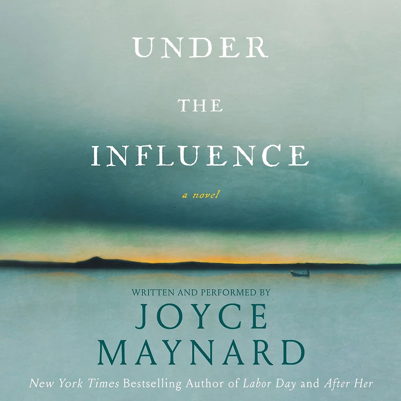 Under the Influence: A Novel