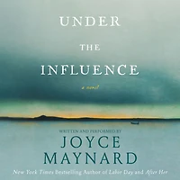 Under the Influence: A Novel