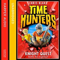 Knight Quest (Time Hunters, Book 2)