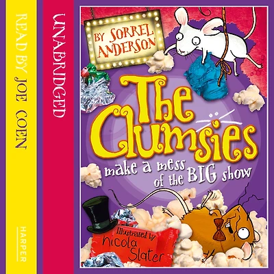 the Clumsies make a Mess of Big Show (The Clumsies, Book 3)