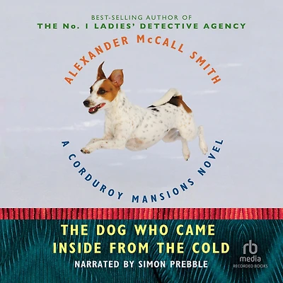 the Dog Who Came from Cold (Corduroy Mansions Series #2)