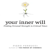 Your Inner Will: Finding Personal Strength Critical Times