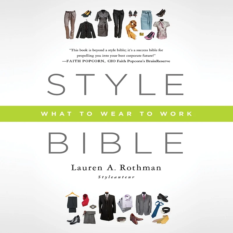 Style Bible: What to Wear Work
