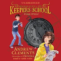 Fear Itself (Benjamin Pratt and the Keepers of School Series #2)