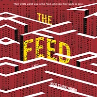 The Feed: A Novel