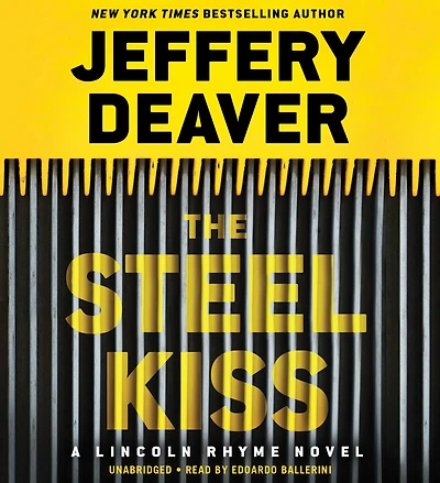 The Steel Kiss (Lincoln Rhyme Series #12)