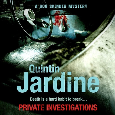 Private Investigations: A gritty Edinburgh mystery of crime and murder