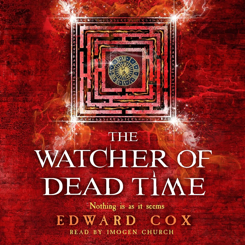 The Watcher of Dead Time: Book Three