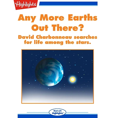 Any More Earths Out There?: David Charbonneau Searches for Life Among the Stars