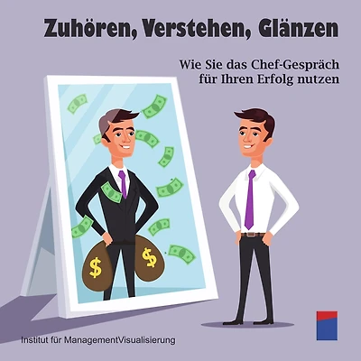 Zuhören, Verstehen, Glänzen: Wie Sie das Chef-Gespräch für Ihren Erfolg nutzen
