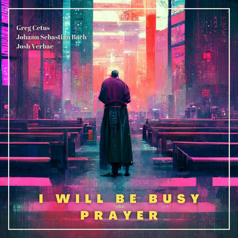 I Will be Busy Prayer
