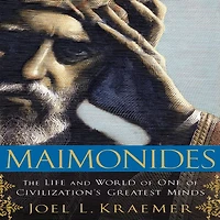 Maimonides: The Life and World of One Civilization's Greatest Minds