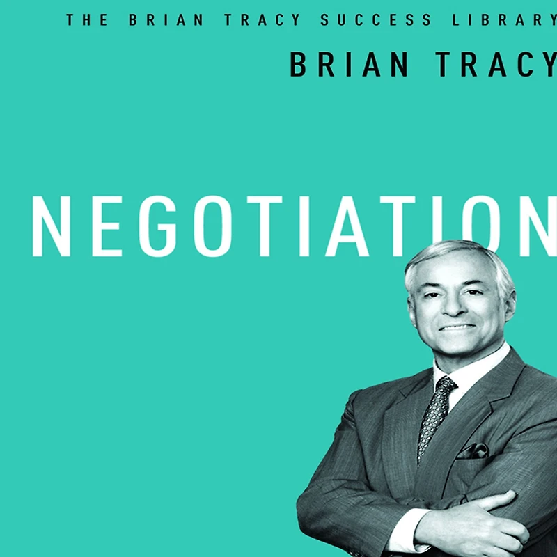 Negotiation: The Brian Tracy Success Library