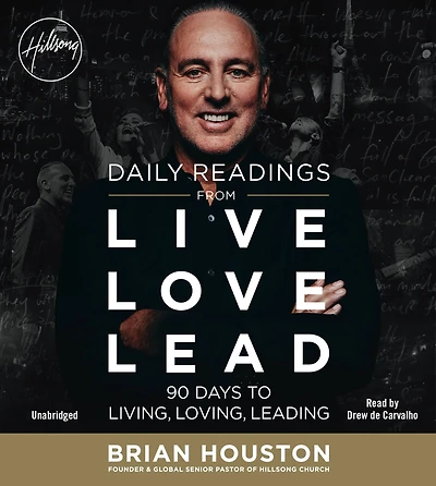 Daily Readings from Live Love Lead: 90 Days to Living, Loving, Leading