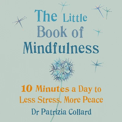 Journey into Mindfulness: Gentle ways to let go of stress and live the moment