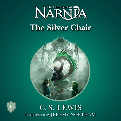 The Silver Chair (Chronicles of Narnia Series #6)