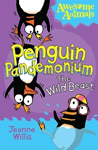 Penguin Pandemonium - The Wild Beast (Awesome Animals)