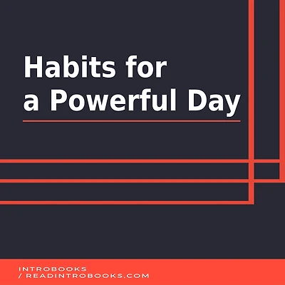 Habits for a Powerful Day