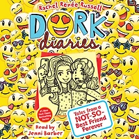 Tales from a Not-So-Best Friend Forever (Dork Diaries Series #14)